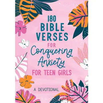Conquering Anxiety for Teen Girls barbour publishing