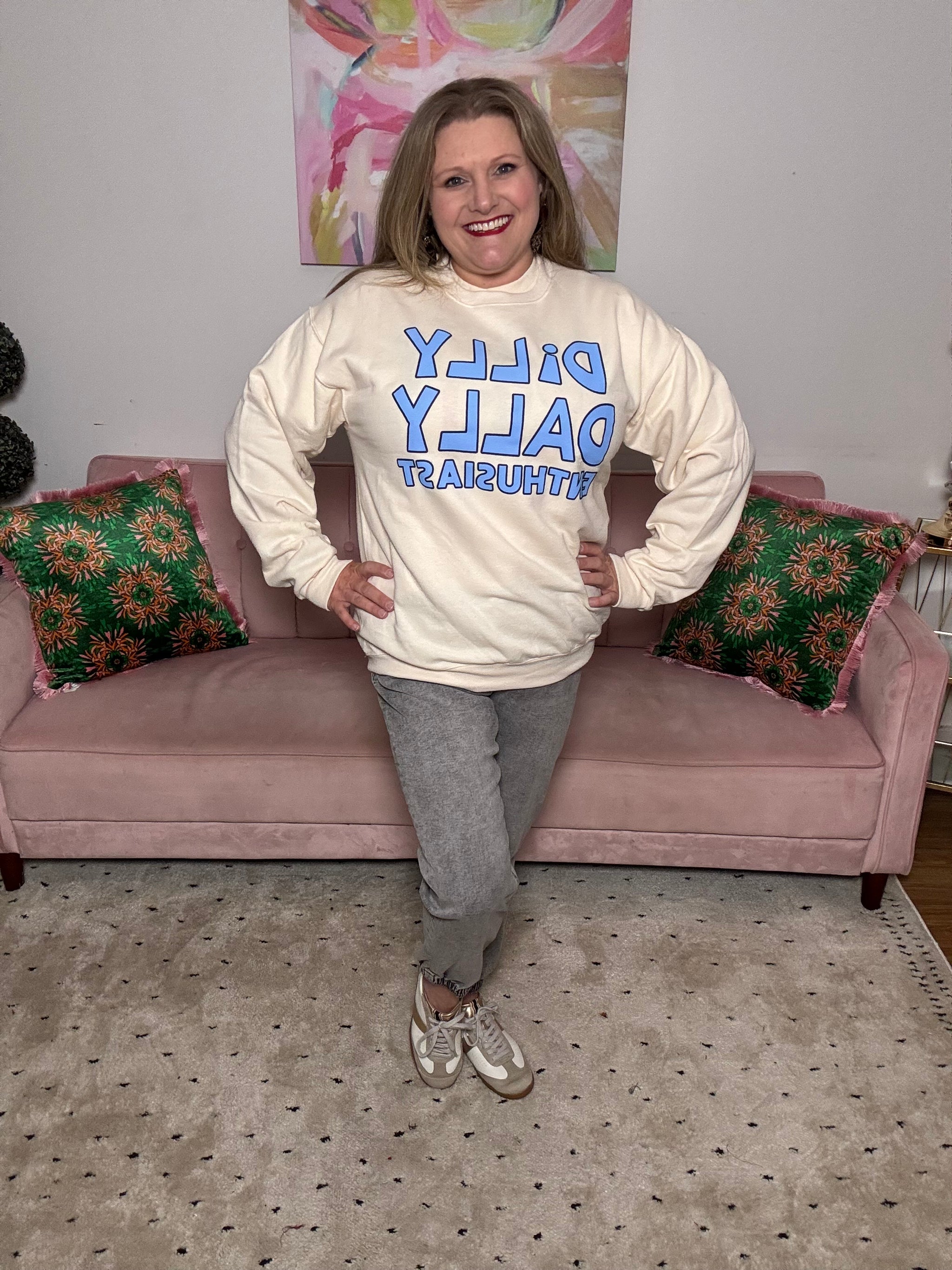 Dilly Dally Sweatshirt
