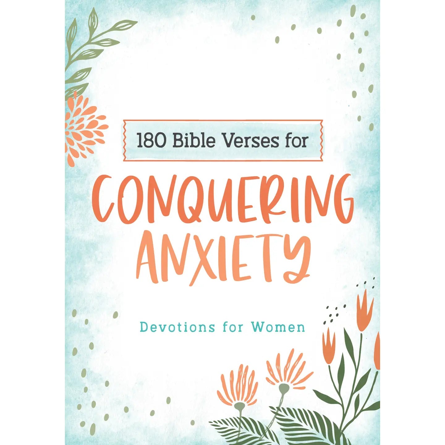 Conquering Anxiety Devotion - Ballyhoo Boutique and Gift