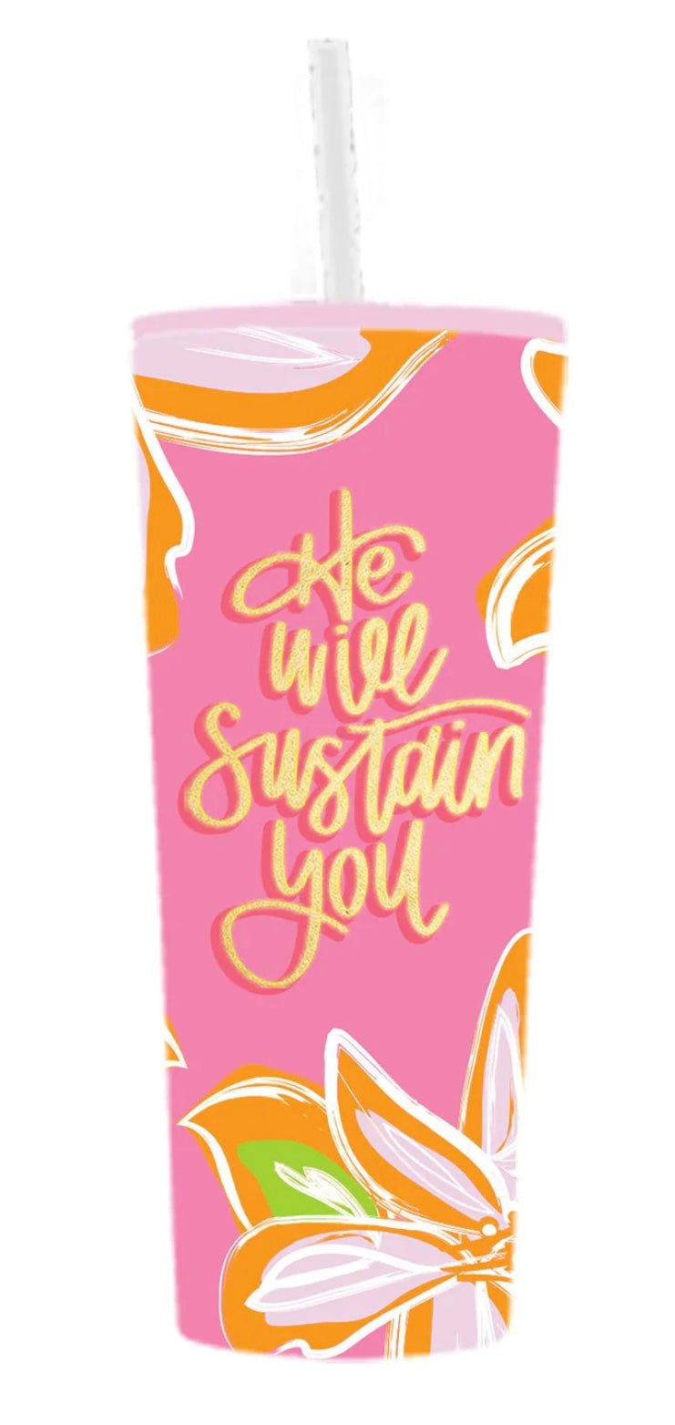 He Will Sustain You Tumbler - Ballyhoo Boutique and Gift