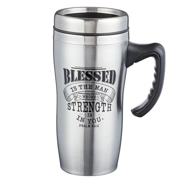 Psalm 84:5 SS Travel Mug - Ballyhoo Boutique and Gift