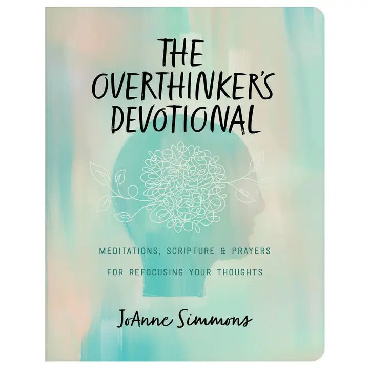 The Overthinker's Devotional - Ballyhoo Boutique and Gift