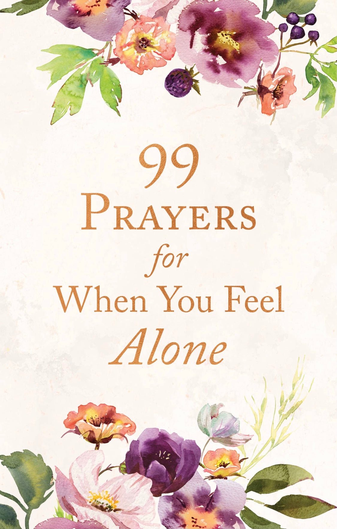 99 Prayers When You Feel Alone - Ballyhoo Boutique and Gift